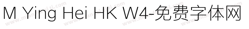 M Ying Hei HK W4字体转换